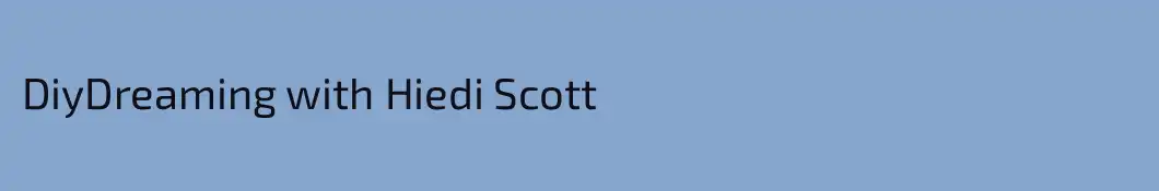 DiyDreaming with Hiedi Scott